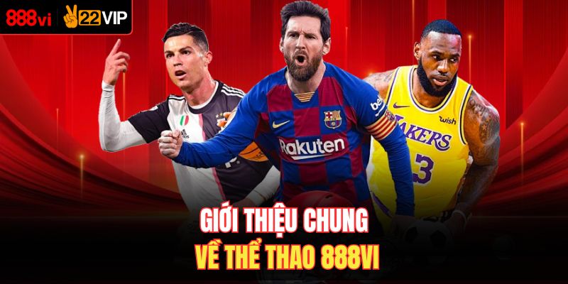 Giới thiệu chung về thể thao 888VI